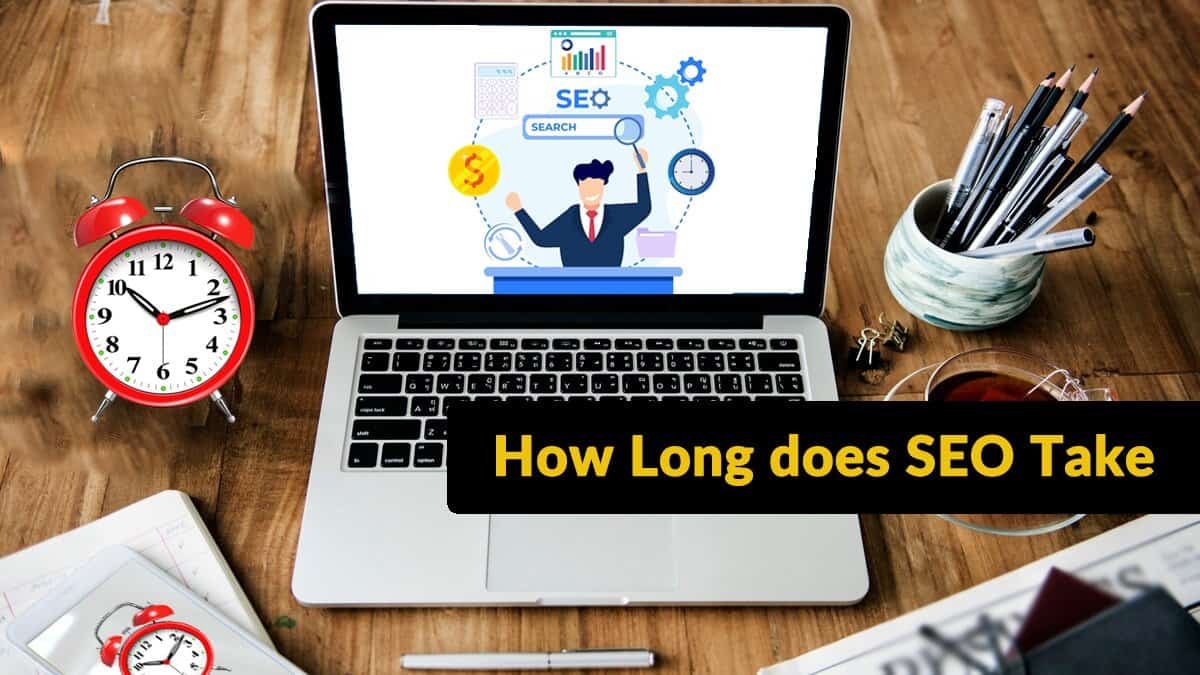 How Long does SEO Take to Show Results and Factors Influencing It