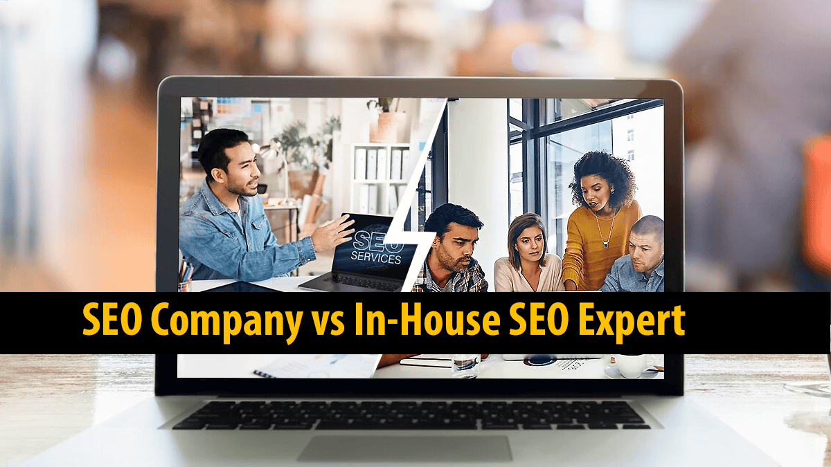 Should I Hire An SEO Company vs In-House SEO Expert: Pros and Cons