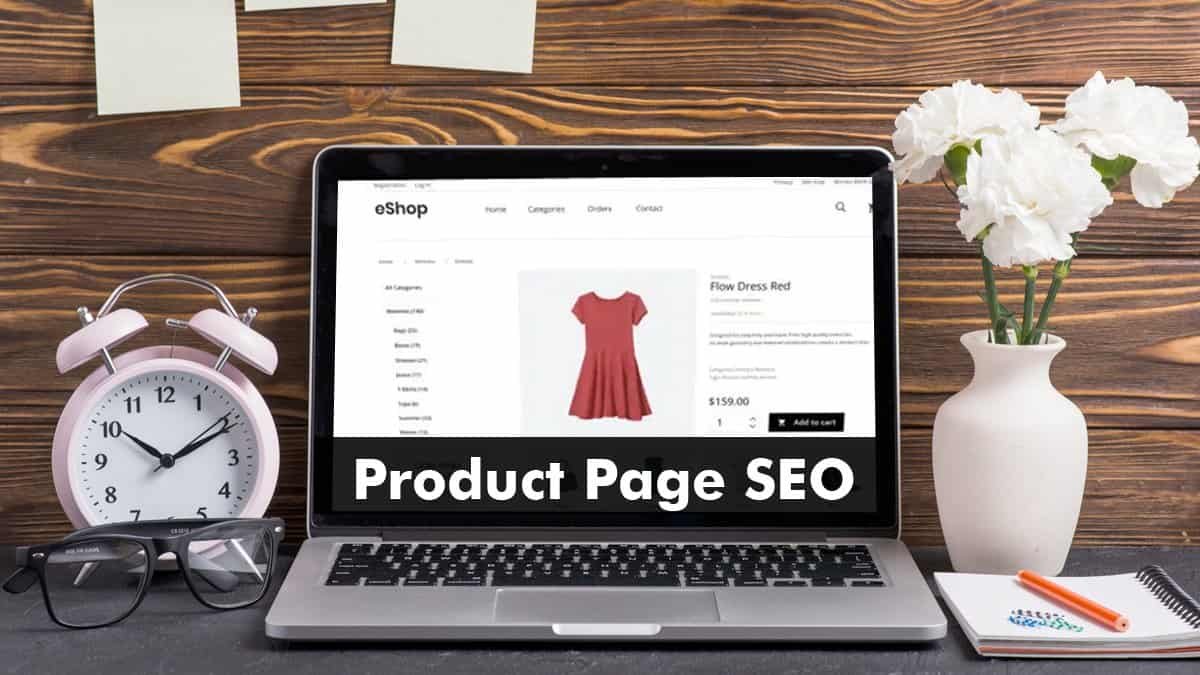 Product Page SEO: Essential Guide for Online Retailers