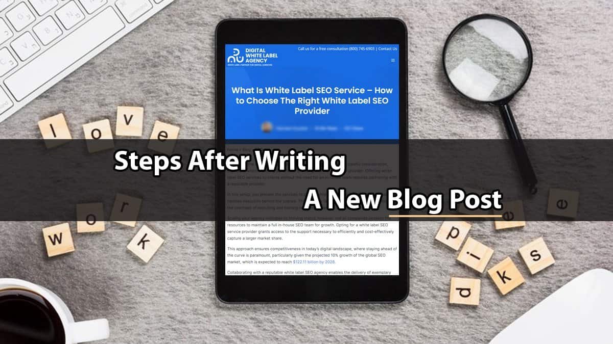 12 Steps After Writing A New Blog Post